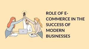The Impact of E-Commerce on Modern Business